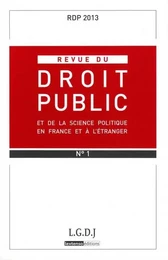 REVUE DU DROIT PUBLIC N 1 2013