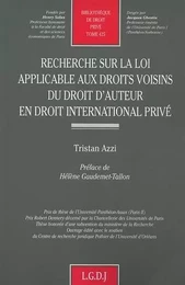 recherche sur la loi applicable aux droits voisins du droit d'auteur en droit in