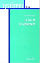 la loi et le règlement