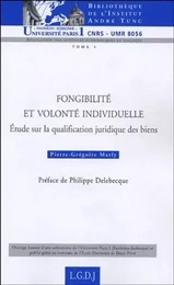 FONGIBILITÉ ET VOLONTÉ INDIVIDUELLE