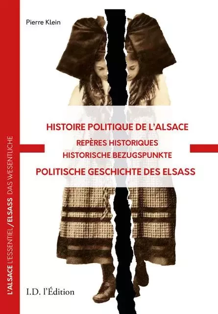 Histoire politique de l'Alsace - Pierre Klein - ID