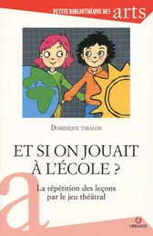 Et si on jouait à être à l'école ?