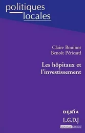 LES HÔPITAUX ET L'INVESTISSEMENT