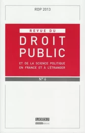 REVUE DU DROIT PUBLIC N 6 2013