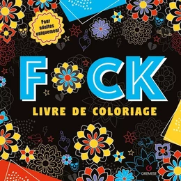 F*ck - Livre de coloriage