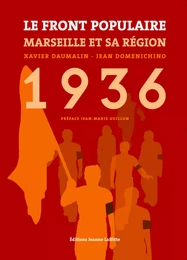 Le Front populaire en entreprise - Marseille et sa région, 1934-1938