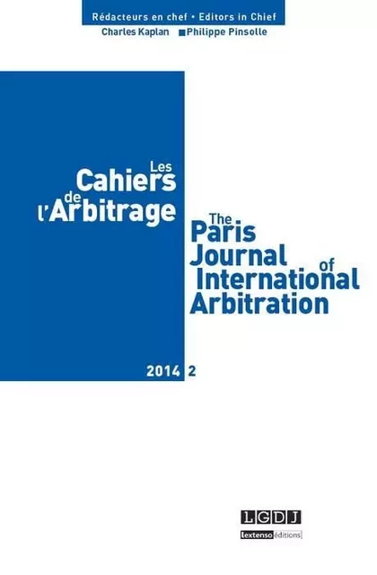 LES CAHIERS DE L ARBITRAGE N 2 - 2014 -  Collectif - LGDJ