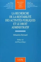 la recherche de la rentabilité des activités publiques et le droit administratif