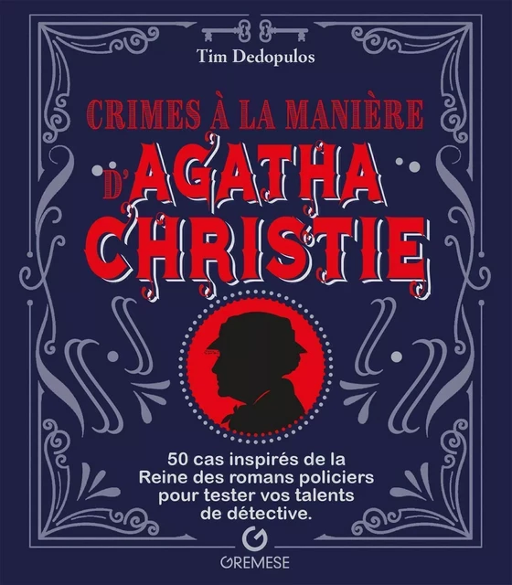 Crimes à la manière d'Agatha Christie - Tim Dedopulos - GREMESE