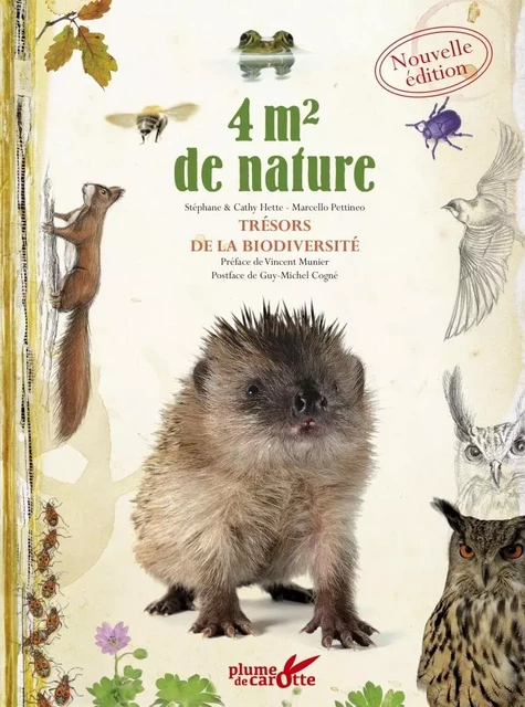 4 m2 de nature - Trésors de la biodiversité - Stéphane HETTE - PLUME CAROTTE