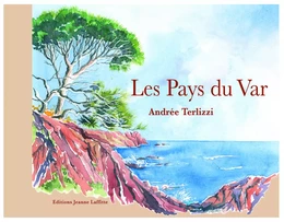 Les pays du Var d'Andrée Terlizzi