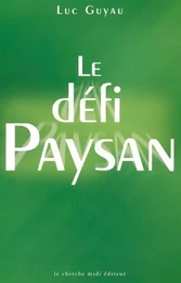 Le défi paysan