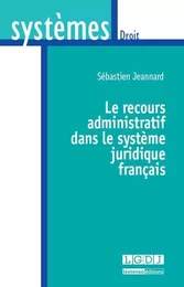 le recours administratif dans le système juridique français