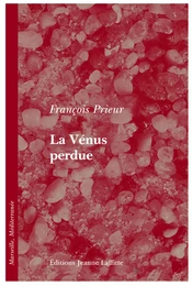 La Vénus perdue - roman