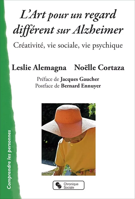 L'Art pour un regard différent sur Alzheimer - Leslie Alemagna, Noëlle Cortaza - CHRONIQUE SOCIA