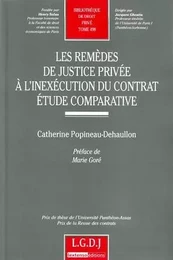 les remèdes de justice privée à l'inexécution du contrat - etude comparative