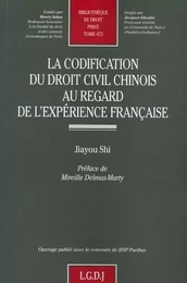 la codification du droit civil chinois au regard de l'expérience française