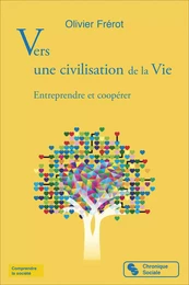 Vers une civilisation de la Vie