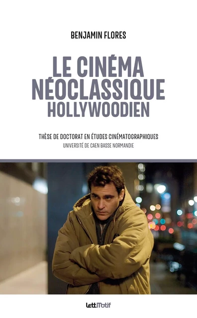 Le cinéma néoclassique hollywoodien (broché) - Benjamin Flores - LETTMOTIF