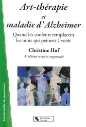 art-therapie et maladie d'alzheimer 3e edition revue et augm