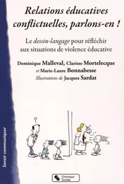 RELATIONS EDUCATIVES CONFLICTUELLES : PARLONS-EN