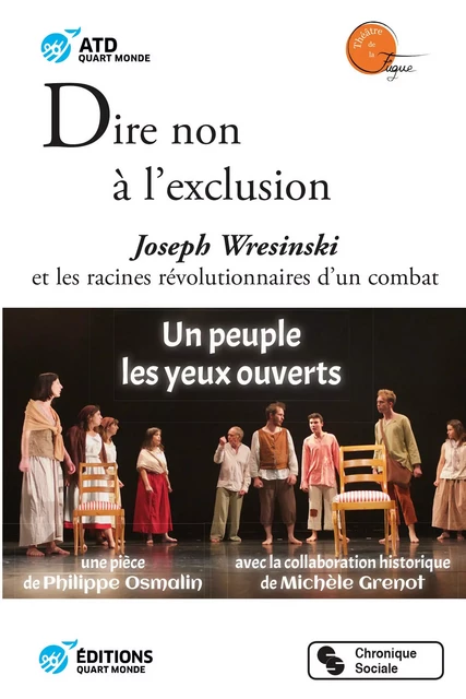 Dire non à l'exclusion -  ATD Quart-Monde,  Aide et Action - CHRONIQUE SOCIA