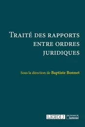 TRAITÉ DES RAPPORTS ENTRE ORDRES JURIDIQUES