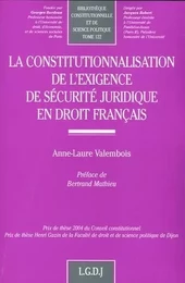 la constitutionnalisation de l'exigence de sécurité juridique en droit français