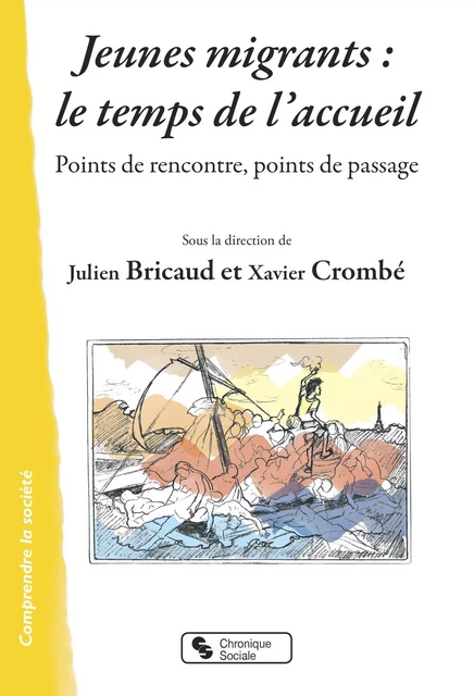 Jeunes migrants : le temps de l'accueil -  Bricaud julien - CHRONIQUE SOCIA