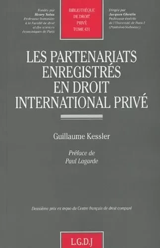 les partenariats enregistrés en droit international privé -  Kessler g. - LGDJ