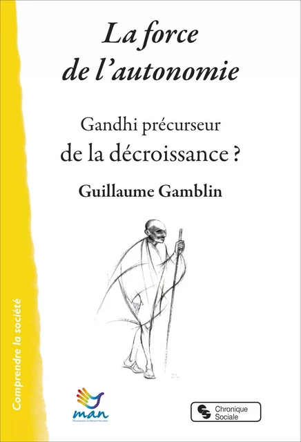 La force de l'autonomie - Guillaume Gamblin - CHRONIQUE SOCIA