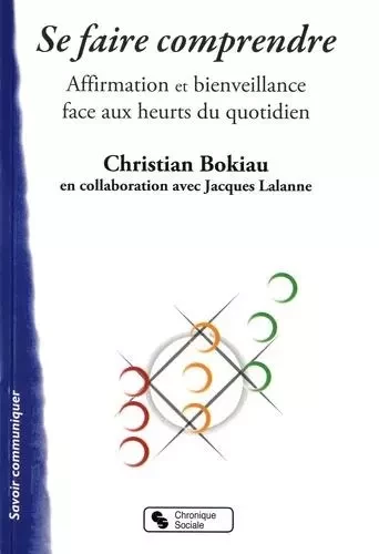 SE FAIRE COMPRENDRE - Christian BOKIAU - CHRONIQUE SOCIA