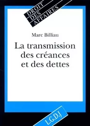 transmission des créances et des dettes