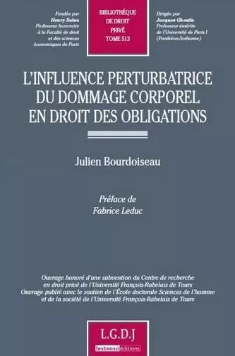 l'influence perturbatrice du dommage corporel en droit des obligations - Julien Bourdoiseau - LGDJ