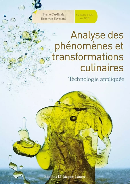 Analyse des phénomènes et transformations culinaires (2010) - Bruno Cardinale, René Van Sevenant - DELAGRAVE