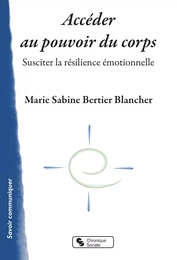 Accéder au pouvoir du corps