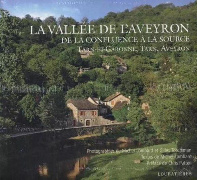 La vallée de l'Aveyron - Michel Lombard, Gilles Tordjeman - LOUBATIERES