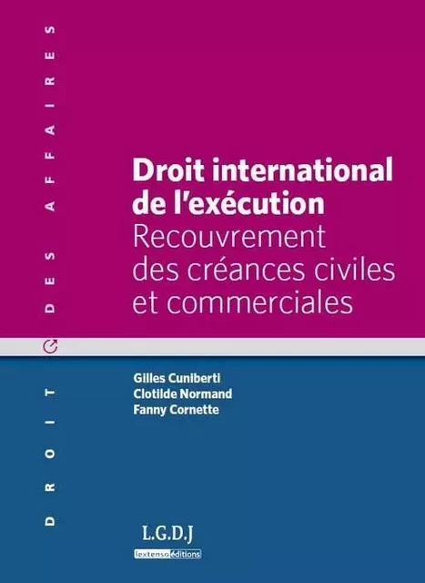 droit international de l'exécution - Fanny Cornette, Gilles Cuniberti - LGDJ