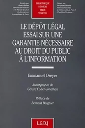 le dépôt légal. essai sur une garantie nécessaire au droit public à l'informatio