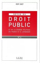 REVUE DU DROIT PUBLIC N 4 2007