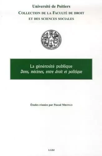 LA GÉNÉROSITÉ PUBLIQUE -  Collectif - UNIV POITIERS