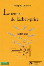 Le temps du lâcher-prise