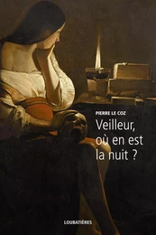 Veilleur, où en est la nuit ?