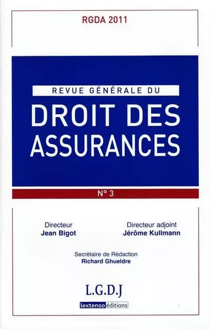 REVUE GENERALE DE DROIT DES ASSURANCES N  3 - 2011 -  Collectif - LGDJ