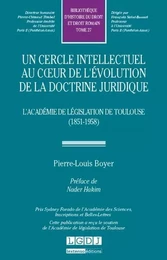 UN CERCLE INTELLECTUEL AU COEUR DE L'ÉVOLUTION DE LA DOCTRINE JURIDIQUE. L'ACADÉ