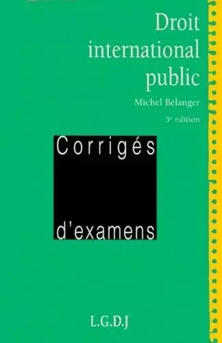 droit international public - 5ème édition -  Bélanger m. - LGDJ