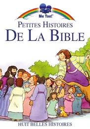 PETITES HISTOIRES DE LA BIBLE