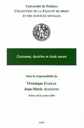 COUTUMES, DOCTRINES ET DROIT SAVANT -  Collectif - UNIV POITIERS