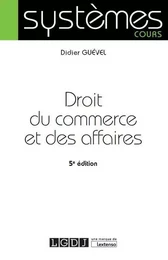 DROIT DU COMMERCE ET DES AFFAIRES 5E EDITION