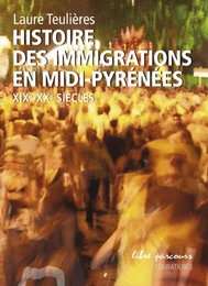 Histoire des immigrations en Midi-Pyrénées